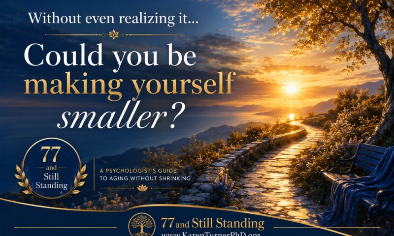 Without Even Realizing It: Are You Slowly Making Yourself Smaller?