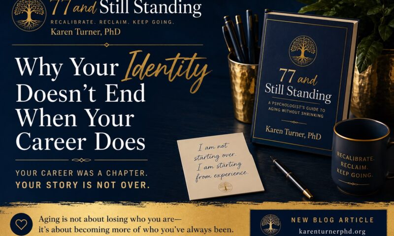 Why Your Identity Doesn’t End When Your Career Does
